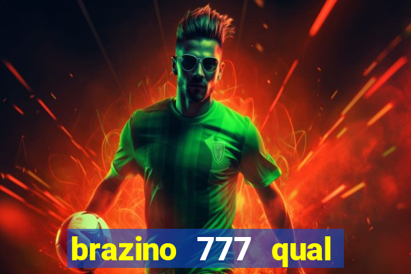 brazino 777 qual melhor jogo